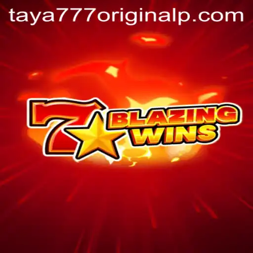 BlazingWins Game Review: Unleashing the Thrill of Taya 777 Original