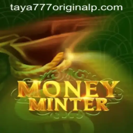 Discovering MoneyMinter: A Journey Into the World of Taya 777 Original
