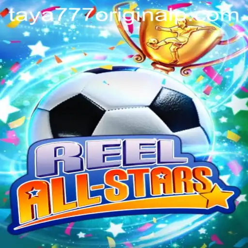 ReelAllStars: A Dive into the Exciting World of 'Taya 777 Original'