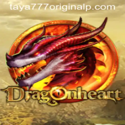 Exploring DragonHeart: A Deep Dive into the Legendary Game and the Phenomenon of Taya 777 Original