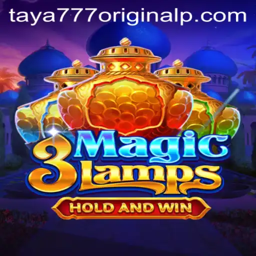 Exploring 3MagicLamps and Taya 777 Original
