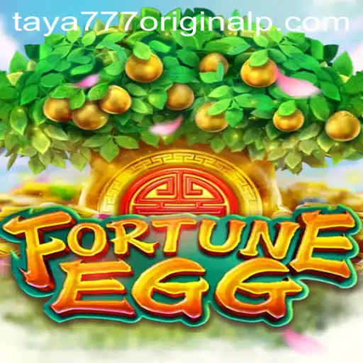 Discovering FortuneEgg: The Exciting World of Taya 777 Original