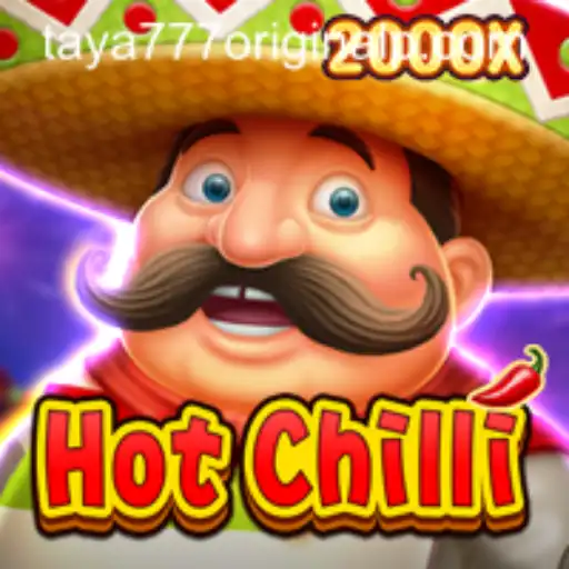 Discover the Thrills of HotChilli: A Spice-Filled Adventure with Taya 777 Original