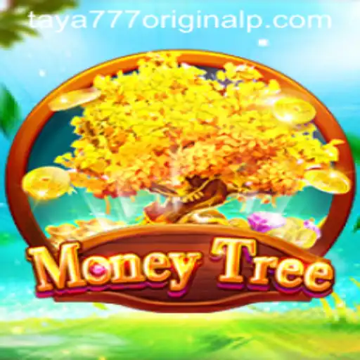 Exploring the World of MoneyTree: A Dive into Taya 777 Original