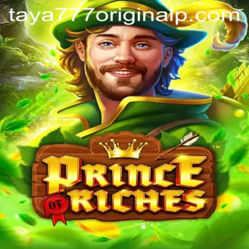 Exploring the Enchanting World of PrinceOfRiches with Taya 777 Original