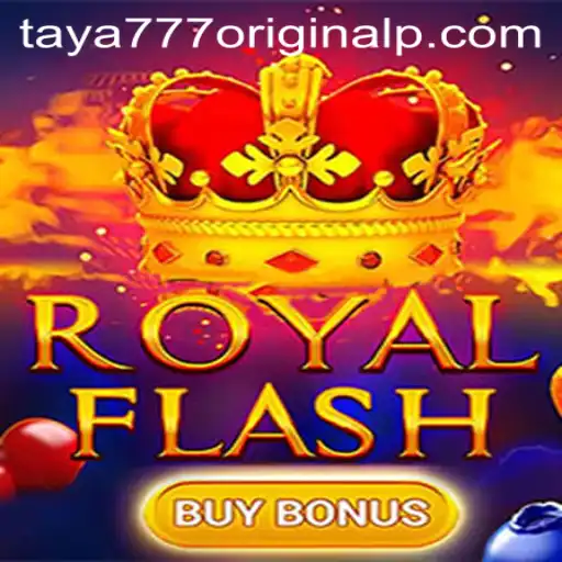 RoyalFlashBuyBonus: A Deep Dive into the Exciting World of Taya 777 Original
